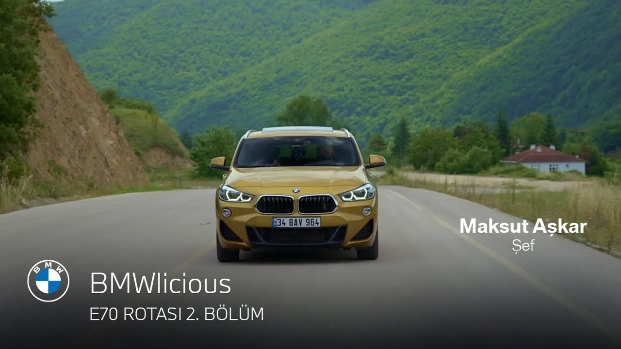 Maksut Aşkar ile E70 Rotası | BMW Joy Blog Maksut Aşkar ile E70 Rotası | BMW Joy Blog